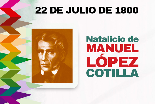 22 DE JULIO DE 1800. NATALICIO DE MANUEL LÓPEZ COTILLA