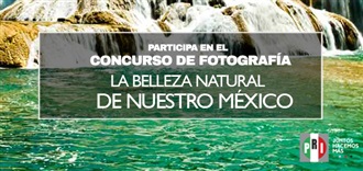 LA BELLEZA DE MÉXICO A TRAVÉS DE UNA FOTO LOS INVITAMOS A PARTICIPAR EN EL CONCURSO 