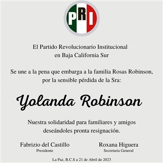 EL PARTIDO REVOLUCIONARIO INSTITUCIONAL LAMENTA PROFUNDAMENTE LA PARTIDA DE LA SRA. YOLANDA ROBINSON