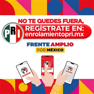 LLAMA PRI A PARTICIPAR EN CONSTRUCCIÓN DEL FRENTE AMPLIO POR MÉXICO
